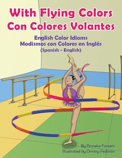 Front cover_With Flying Colors - English Color Idioms (Spanish-English)
