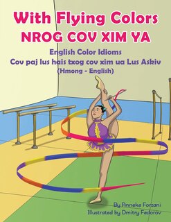 Front cover_With Flying Colors - English Color Idioms (Hmong-English)