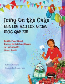 Couverture_Icing on the Cake - English Food Idioms (Hmong-English)
