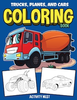 Front cover_Trucks, Planes, and Cars Coloring Book