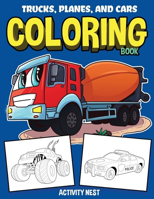 Front cover_Trucks, Planes, and Cars Coloring Book