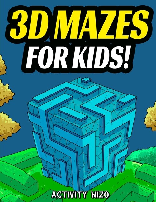 Front cover_3D Mazes For Kids