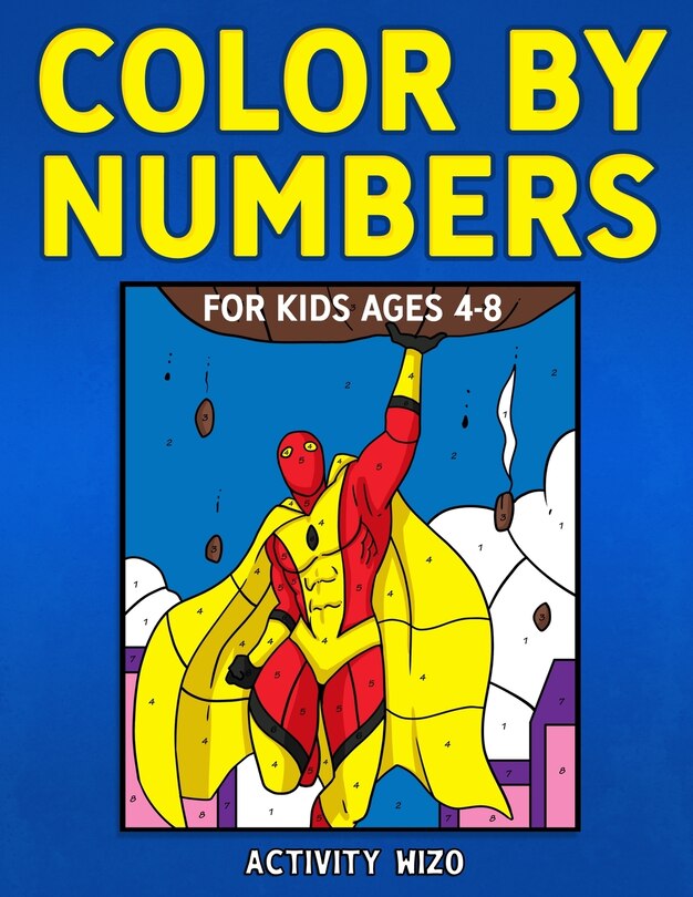 Front cover_Color By Numbers For Kids Ages 4-8
