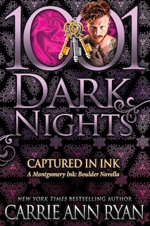 Captured In Ink: A Montgomery Ink: Boulder Novella