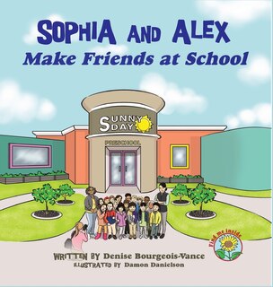 Front cover_Sophia and Alex Make Friends at School