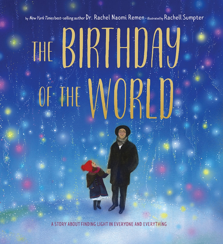 The Birthday of the World: A Story About Finding Light in Everyone and Everything