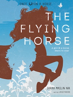Front cover_The Flying Horse (Once Upon a Horse #1)