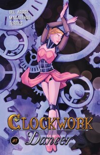 Couverture_Clockwork Dancer Issue #1