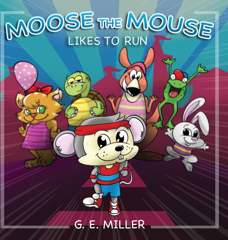 Couverture_Moose The Mouse Likes To Run