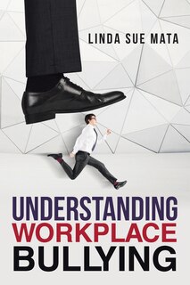 Front cover_Understanding Workplace Bullying