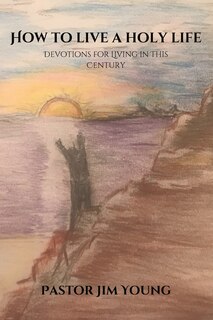Front cover_How to Live a Holy Life