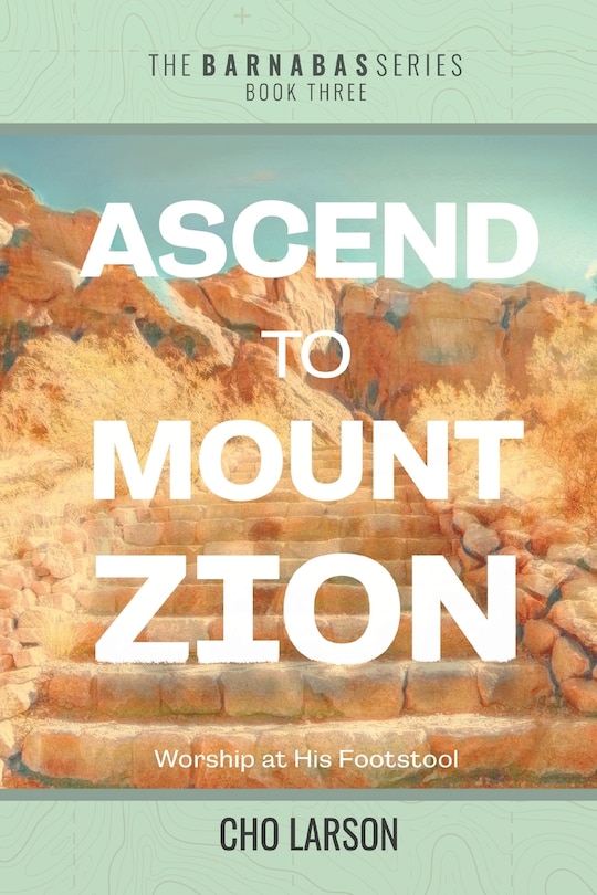 Front cover_Ascend to Mount Zion