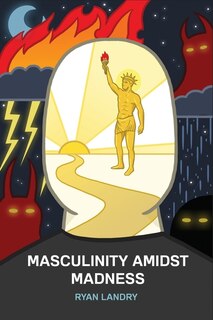 Front cover_Masculinity Amidst Madness