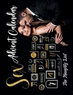 Sex Advent Calendar: For Couples Who Want To Spice Things Up While Waiting For Christmas. 25 Naughty Vouchers and A Different Kamasutra Position Climax Challenge For Each Day! Spicy Gift For Him Or For Her