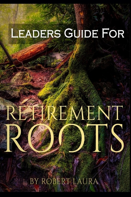 Couverture_Leaders Guide For Retirement Roots