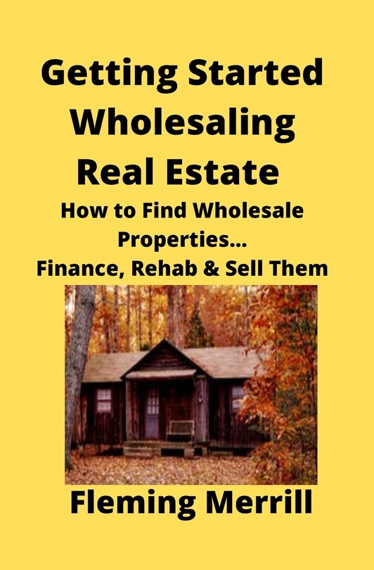 Front cover_Getting Started Wholesaling Real Estate