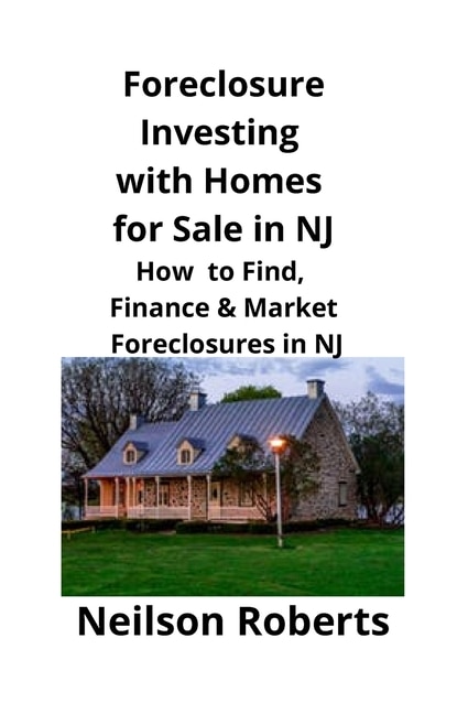Front cover_Foreclosure Investing with Homes for Sale in NJ