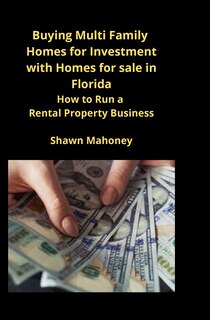 Front cover_Buying Multi Family Homes For Investment With Homes For Sale In Florida