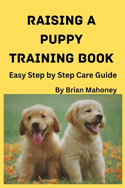 Front cover_Raising a Puppy Training Book