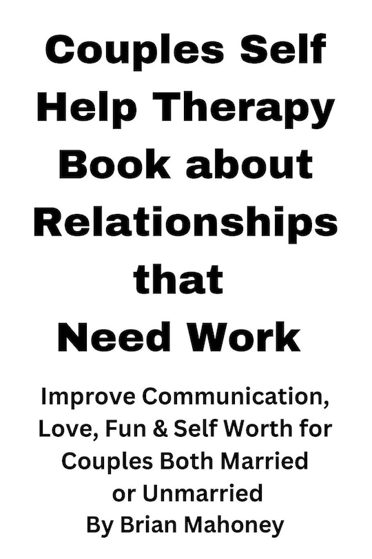 Couverture_Couples Self Help Therapy Book about Relationships that Need Work
