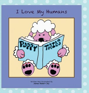 Front cover_I Love My Humans