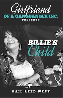 Couverture_Girlfriend of a Gangbanger, Inc. Presents Billie's Child