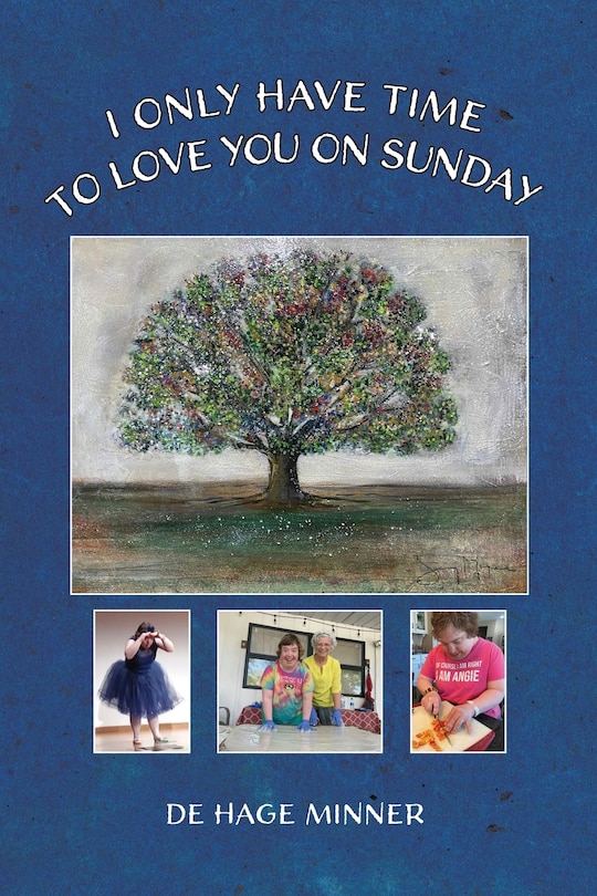 Front cover_I Only Have Time to Love You on Sunday