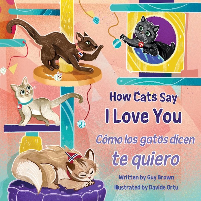 Front cover_How Cats Say I Love You / Cómo Los Gatos Dicen Te Quiero