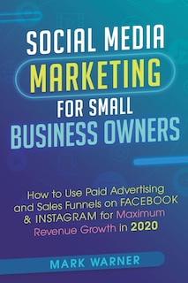 Front cover_Social Media Marketing for Small Business Owners