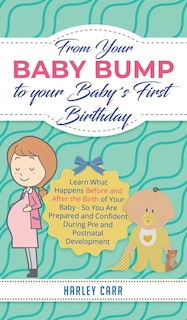 Couverture_From Your Baby Bump To Your Baby´s First Birthday