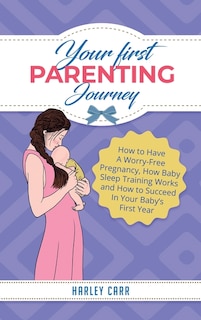Front cover_Your First Parenting Journey