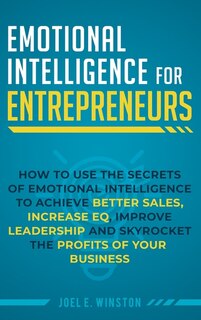 Front cover_Emotional Intelligence for Entrepreneurs