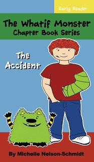 Front cover_The Whatif Monster Chapter Book Series