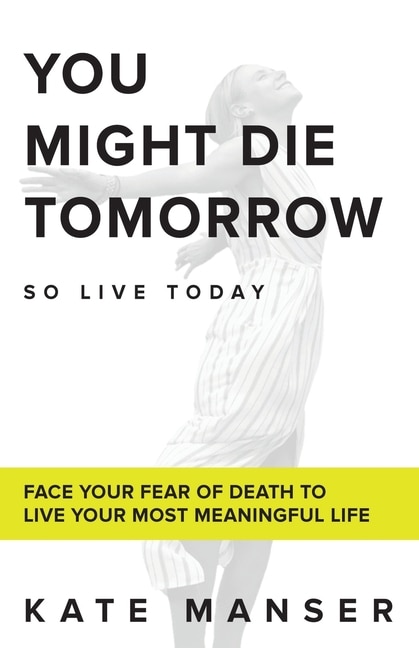 Front cover_You Might Die Tomorrow