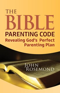 Front cover_The Bible Parenting Code