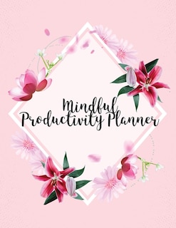 Front cover_Mindful Productivity Planner