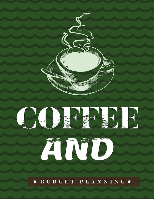 Couverture_Coffee And Budget Planning