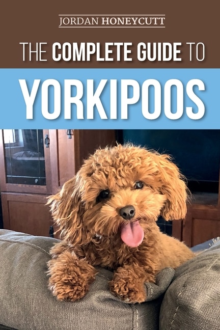 Front cover_The Complete Guide to Yorkipoos