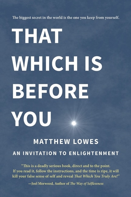 That Which is Before You: An Invitation to Enlightenment