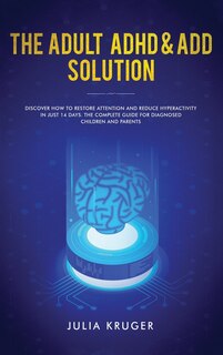 Front cover_The Adult ADHD & ADD Solution