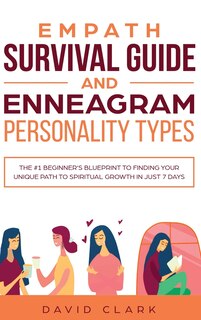 Front cover_Empath Survival Guide And Enneagram Personality Types