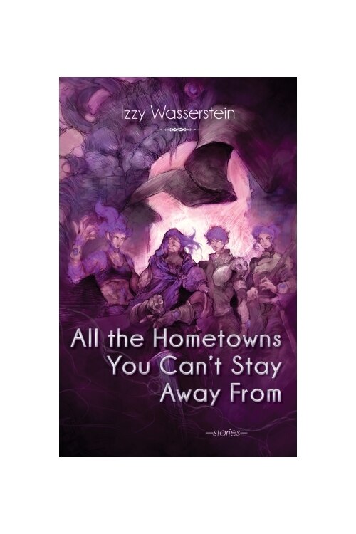 Couverture_All the Hometowns You Can't Stay Away from