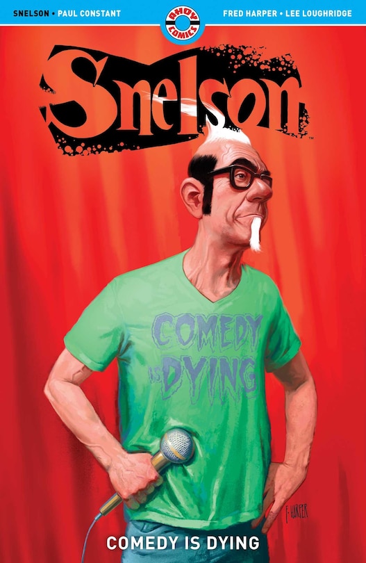 Snelson: Comedy Is Dying