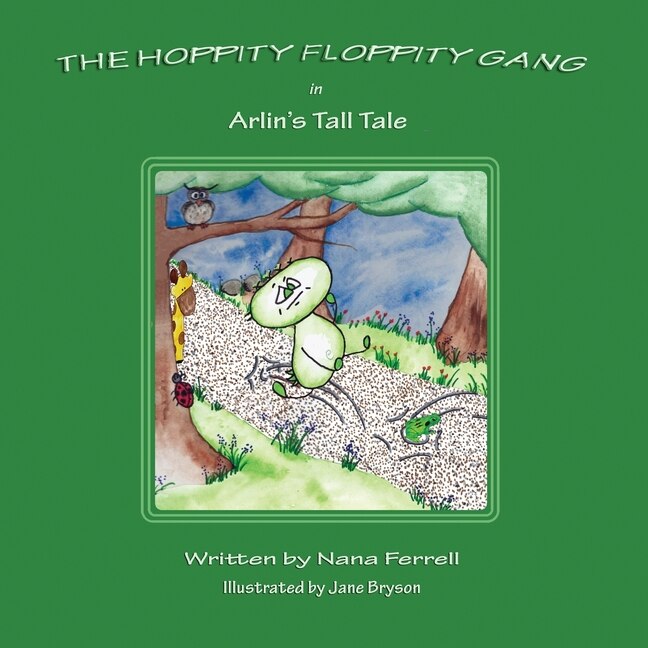 Front cover_Hoppity Floppity Gang in Arlin's Tall Tale