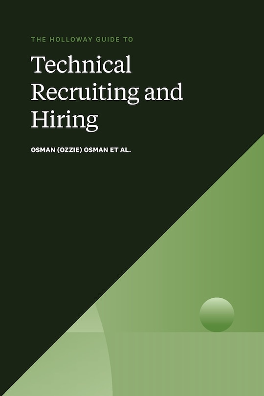 Front cover_The Holloway Guide to Technical Recruiting and Hiring