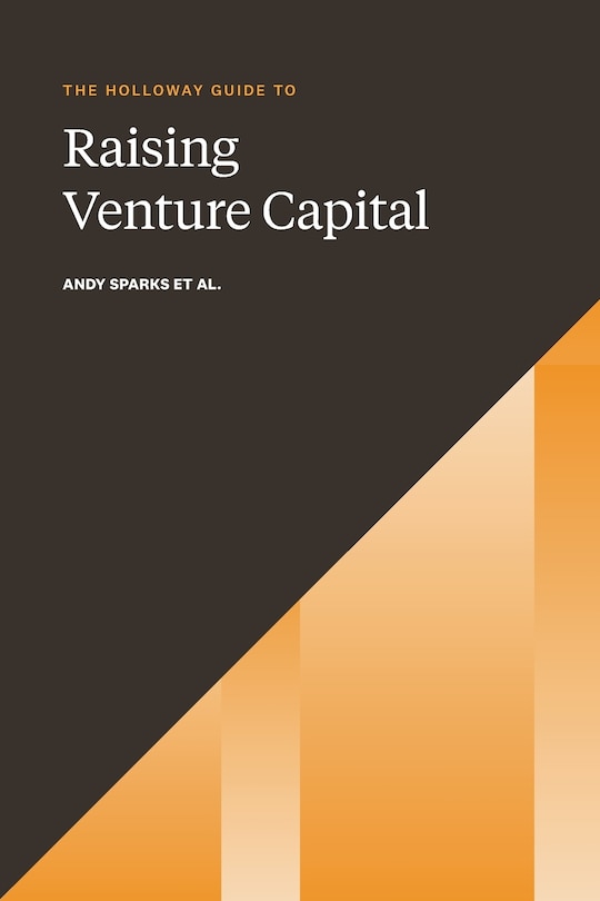 Couverture_The Holloway Guide to Raising Venture Capital