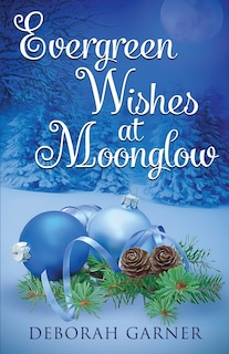 Front cover_Evergreen Wishes at Moonglow