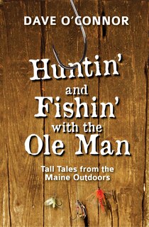 Front cover_Huntin' and Fishin' with the OLE Man