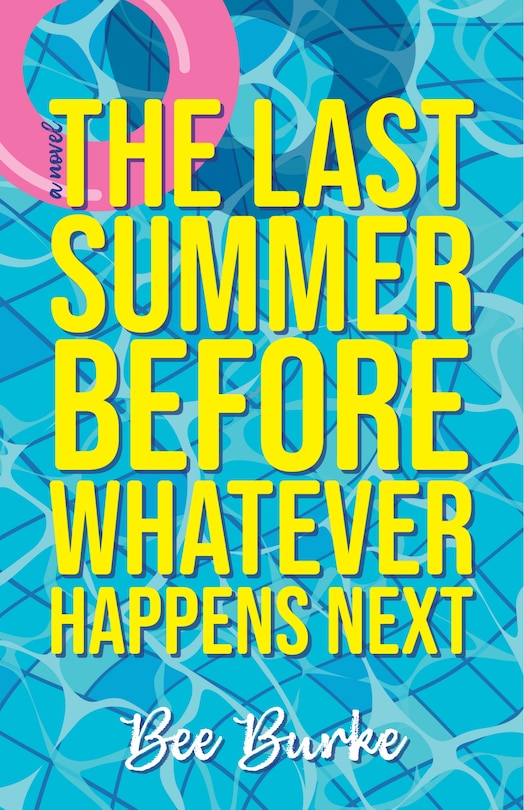 Front cover_The Last Summer Before Whatever Happens Next