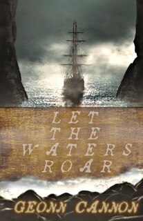 Front cover_Let the Waters Roar